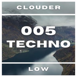 cLoudER 005 : Techno : Low