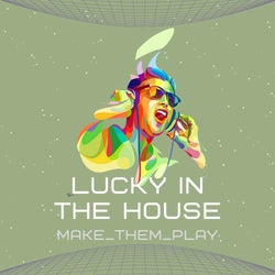 DJ LUCKY IN THE HOUSE #30