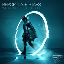 Repopulate Stars - Welcome To The Future