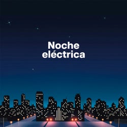 Noche eléctrica