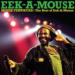 Mouse-Terpieces: The Best Of Eek-a-Mouse