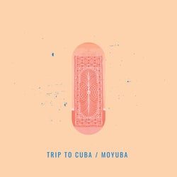 Trip to Cuba / Moyuba