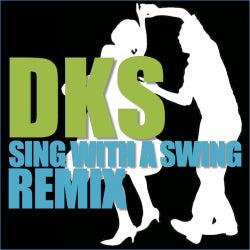 Sing With A Swing (A New Thing Remix)