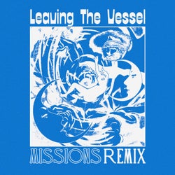 Leaving the Vessel (Missions Remix)