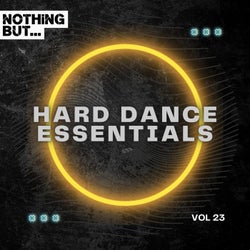 Nothing But... Hard Dance Essentials, Vol. 23