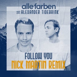 Follow You - Nick Martin Remix