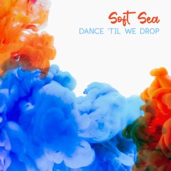 Dance 'Til We Drop
