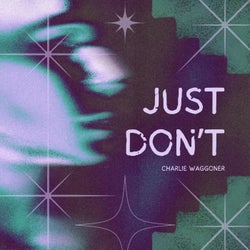 Just Don't (Extended Mix)