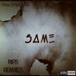 Same (Kip5 Remixes)