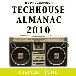 Techhouse Almanac 2010 - Chapter: June