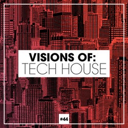 Visions Of: Tech House Vol. 44