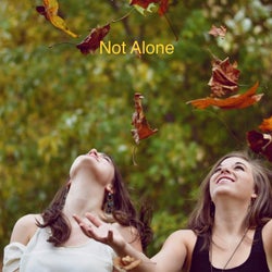 Not Alone