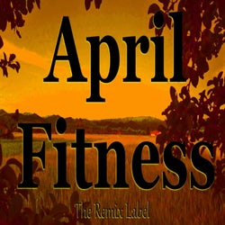 April Fitness