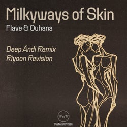 Milkyways of Skin (Deep Ändi Remix)