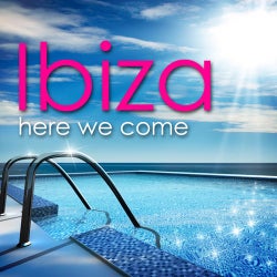 Ibiza Here We Come!