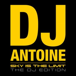 Sky Is the Limit (The DJ Edition)