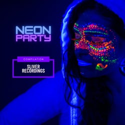Neon Party: Sliver Recordings Compilation