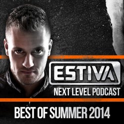 Estiva pres. Next Level Podcast - Best Of Summer 2014