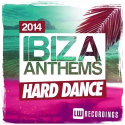 Ibiza Summer 2014 Anthems: Hard Dance