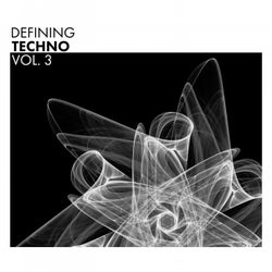 Defining Techno, Vol. 3