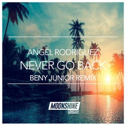 Never Go Back (Beny Junior Remix)
