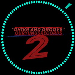 Dhikr and Groove Series..