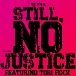 Still, No Justice