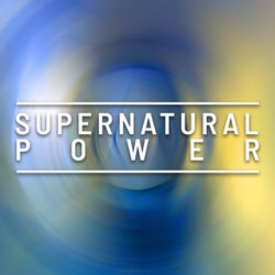 Supernatural Power