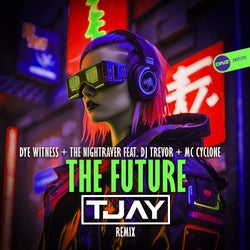 The Future (T-Jay Remix)