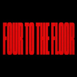 Four to the Floor