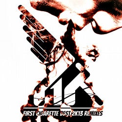 First Cigarette Best 2K13 Remixes