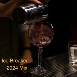 Ice Breaker (2024 Mix)