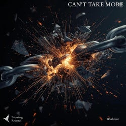 Can't Take More