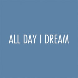 All Day I Dream 
