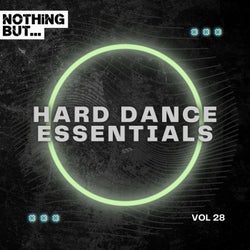Nothing But... Hard Dance Essentials, Vol. 28