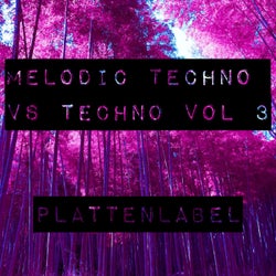 Melodic Techno Vs Techno Vol 3