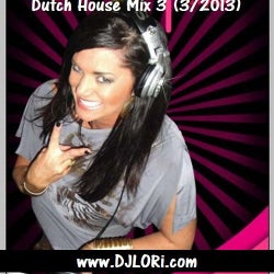 DJ LORi: DutchHouseMix3 *3/30/2013