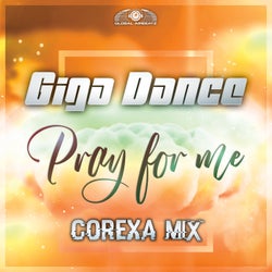 Pray for Me (Corexa Extended Remix)