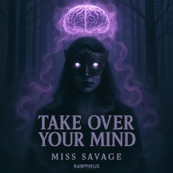 Take over Your Mind