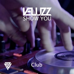Show You Club (Club Mix)