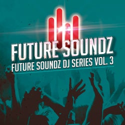 Future Soundz DJ Series, Vol. 3