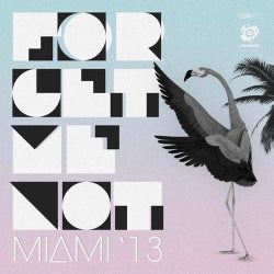Forget Me Not Miami '13
