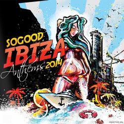 SOGOOD Ibiza Anthems 2014