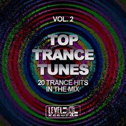 Top Trance Tunes, Vol. 2 (20 Trance Hits In The Mix)