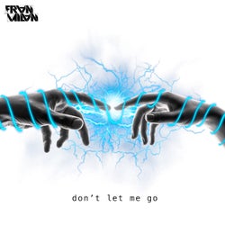 Don't Let Me Go