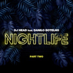 Nightlife, Pt. 2 (feat. Danilo Botelho) [Remixes]