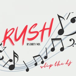 Rush (B's Dirty Mix)