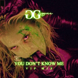 You Don't Know Me - VIP Mix