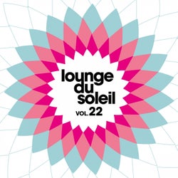 Lounge Du Soleil, Vol. 22