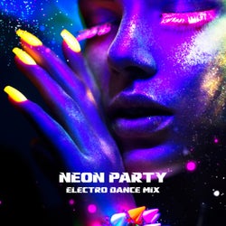 Neon Party: Electro Dance Mix